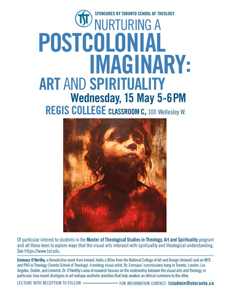 Lecture - Nurturing a Postcolonial Imaginary: Art and Spirituality, May 15