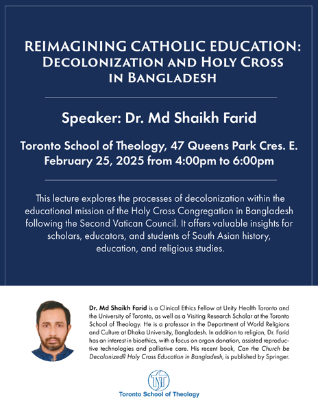 Visiting Research Scholar Lecture, “Reimagining Catholic Education: Decolonization and Holy Cross in Bangladesh”, by Dr. Md Shaikh Farid, February 25